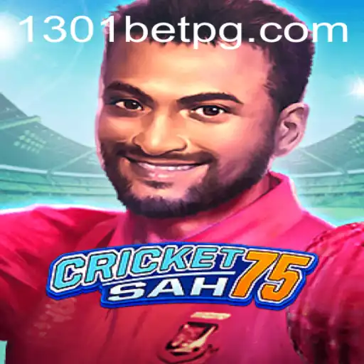 Exploring the Exciting World of CricketSah75 and Betting with 1301bet